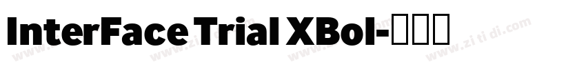 InterFace Trial XBol字体转换